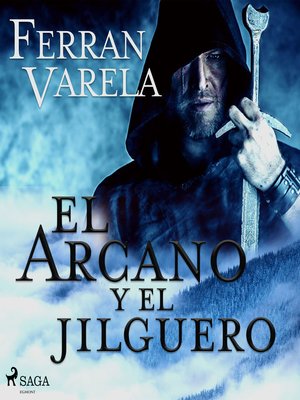 cover image of El arcano y el jilguero